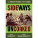 Sideways Uncorked: The Perfect Pairing of Film and Wine