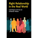 Right Relationship in the Real World: Learning to Live by our Unitarian Values