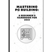 Mastering PC Building: A Beginner's Handbook for 2023