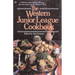 The Western Junior League Cookbook: A Delicious Mix of Ethnic Influences- The Best Recipes from the American West