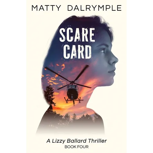 Scare Card: A Lizzy Ballard Thriller