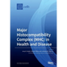 Major Histocompatibility Complex (MHC) in Health and Disease