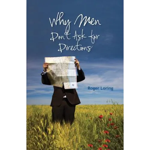 Why Men Don't Ask Directions