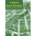 A History of Street Networks: from Grids to Sprawl and Beyond