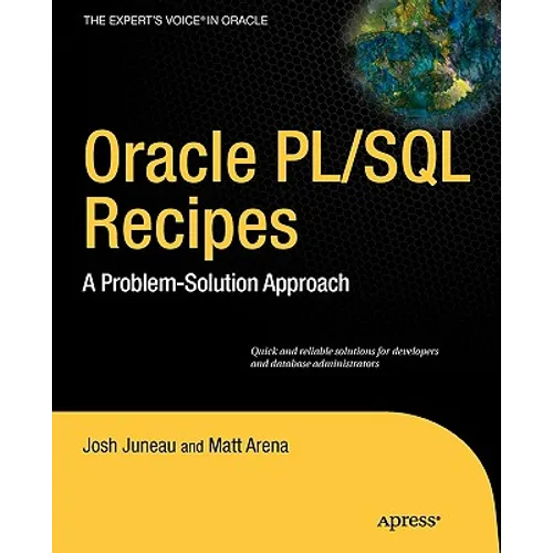 Oracle and PL/SQL Recipes: A Problem-Solution Approach