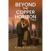 Beyond the Copper Horizon