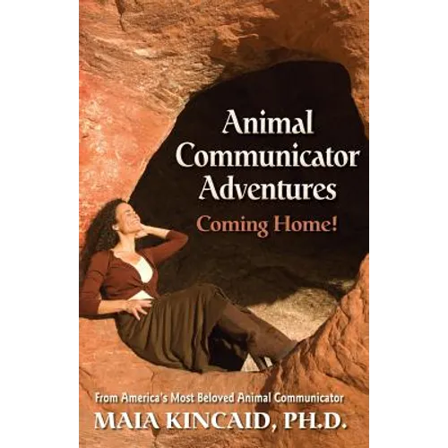 Animal Communicator Adventures: Coming Home!