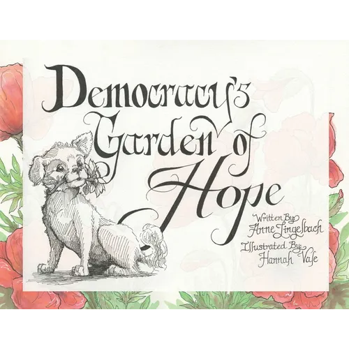 Democracy's Garden of Hope