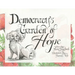 Democracy's Garden of Hope