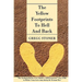 The Yellow Footprints to Hell and Back: The Starting Point for Every Marine: A Drill Instructors' Story of Life in Marine Corps Boot Camp During the V