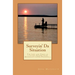 Surveyin' Da Situation: The life and times of a native Yooper from Michigan's Upper Peninsula.