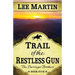 Trail of the Restless Gun: The Darringer Brothers Book Five