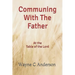 Communing With The Father - Large Print Edition: At the Table of the Lord