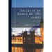 The Life of Sir John Eliot, 1592 to 1632: Struggle for Parliamentary Freedom. --