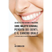 36 Ricette Per Aiutare A Prevenire Carie, Malattie Gengivali, Perdita Dei Denti, E Il Cancro Orale: La Soluzione Completa Naturale Ai Tuoi Problemi Or
