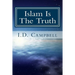 Islam Is The Truth