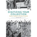 Digitizing Your Collection: Public Library Success Stories