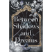 Between Shadows and Dreams: A Dark Paranormal Gothic Romance