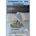 A Criminal Justice Handbook: The Hidden Truths Within Our Legal System