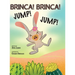 Brinca! Brinca! Jump! Jump!