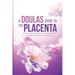 A Doula's guide to the Placenta