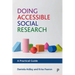 Doing Accessible Social Research: A Practical Guide