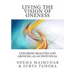 Living the vision of oneness: Exploring realities and growing as an individual