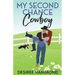 My Second Chance Cowboy: A Cavanaugh Brother's Sweet Small Town Romance