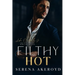 Filthy Hot (Five Points' Mob Collection: Mafia Romance