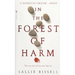 In the Forest of Harm