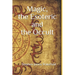 Magic, the Esoteric and the Occult