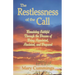 The Restlessness of the Call