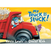 My Truck Is Stuck!
