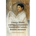 Liturgy, Ritual, and Secularization in Nineteenth-Century British Literature