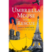 Umbrella Mouse to the Rescue