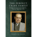 The Perfect Crime Family: In Memory of Genovese Crime Family Boss: Dominick, "Quiet Dom" Cirillo