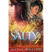 Still Salty: A Ghetto Soap Opera