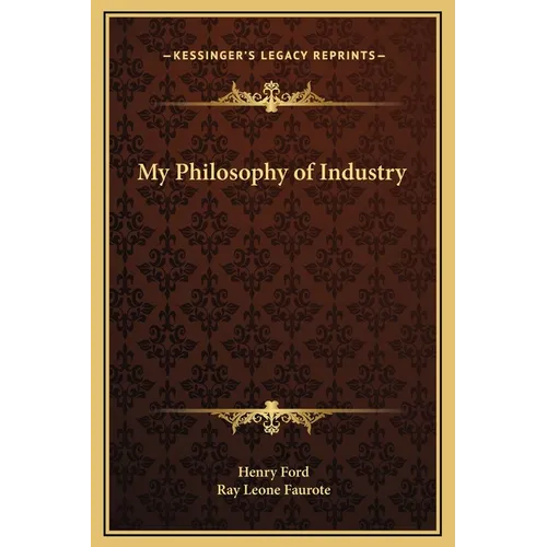 My Philosophy of Industry