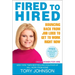 Fired to Hired: Bouncing Back from Job Loss to Get to Work Right Now
