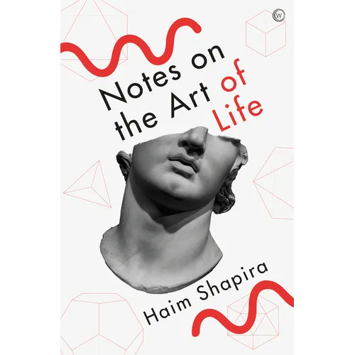 Notes on the Art of Life