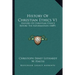 History of Christian Ethics V1: History of Christian Ethics Before the Reformation (1889)