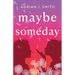 Maybe Someday