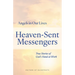 Heaven-Sent Messengers: True Stories of God's Hand at Work