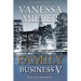 Family Business V: The Atonement
