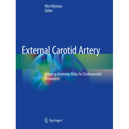 External Carotid Artery: Imaging Anatomy Atlas for Endovascular Treatment