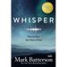 Whisper: How to Hear the Voice of God