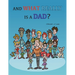 And What Really Is A Dad?