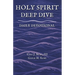 Holy Spirit: Deep Dive Daily Devotional