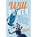 Will Power: The Most Baffling Bequests, Ludicrous Last Wishes, and Daft Declarations in Final Testaments