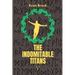 The Indomitable Titans: Gods of Men